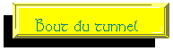 Bout du tunnel