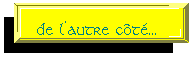 de l'autre c�t�...