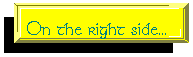 On the right side...